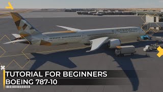 MSFS 2020 Boeing 78710 Tutorial for Beginners  Microsoft Flight Simulator 2020 [upl. by Billmyre]