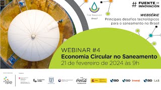 Webinar 4  Economia Circular no Saneamento [upl. by Krebs]