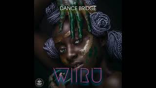 Dance Bridge  Wiiru [upl. by Egidius855]