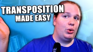 Transposition Made Easy [upl. by Anal]