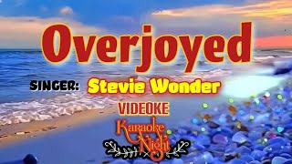 OVERJOYED  STEVIE WONDER  KARAOKE  VIDEOKE [upl. by Abita]