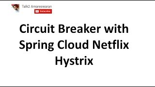 Circuit Breaker with Spring Cloud Netflix Hystrix and Spring Boot [upl. by Yllac]