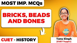 Bricks Beads and Bones Class 12 History Most Important MCQs for CUET [upl. by Ilarin]