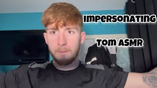 ASMR but I’m TomASMR [upl. by Dickey]