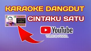 CINTAKU SATU  KARAOKE DANGDUT SMULE DUET GERY MAHESA TANPA VOKAL WANITA OSOK KARAOKE [upl. by Walter651]