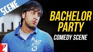 Bachelor Party  Comedy Scene  Bachna Ae Haseeno  Ranbir Kapoor Deepika Padukone Bipasha Basu [upl. by Delaney]