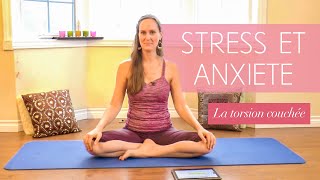 Surmonter stress amp anxiété avec du Yoga  Posture de la torsion couchée  Jour 4 [upl. by Trici]