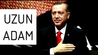 Recep Tayyip Erdoğan  UZUN ADAM  Murat Göğebakan [upl. by Nivan847]