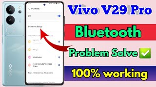 vivo v29 pro bluetooth problem vivo v29 pro bluetooth connect problem [upl. by Bonnell]