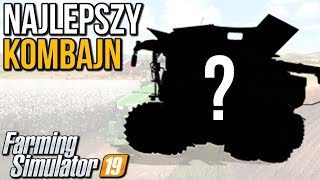 Najlepszy kombajn  Farming Simulator 19 [upl. by Tavey86]