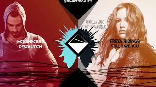 Freya Ridings x Moonsouls  Still Have Resolution TranceX Mashup [upl. by Eicul]