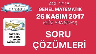 AÖF 2018 Genel Matematik Ara Sınav Çıkmış Soru Çözümleri 26 Kasım 2017 [upl. by Porett114]