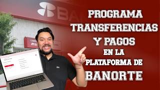 Programa tus transferencias desde la plataforma de Banorte  TUTORIAL PASO A PASO [upl. by Akirahc]