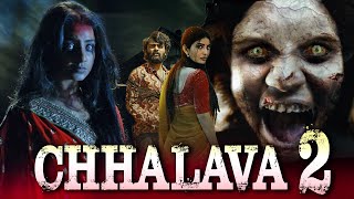 CHHALAVA 2  New South Indian Full Horror Movie In Hindi Dubbed  Hindi Dubbed Horror Movie [upl. by Lochner371]