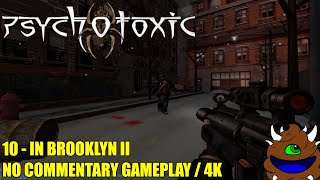 Psychotoxic  10 In Brooklyn II  No Commentary Gameplay [upl. by Anavlys]