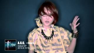 【PV】AGG  Sing It [upl. by Nimsay]