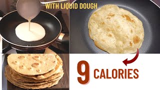 9 calorie pourable tortillas with liquid doughLow calorie bread recipe Low calorie tortilla recipe [upl. by Kelwen]