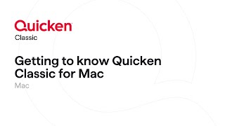 Quicken Classic for Mac  Getting to know Quicken Classic for Mac [upl. by Ailero364]