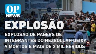 Explosão de pagers de integrantes do Hezbollah deixa 9 mortos e mais de 2 mil feridos  O POVO NEWS [upl. by Ulda643]