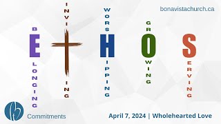 Bonavista Church Livestream  April 7 2024  Ethos Series [upl. by Namrehs334]