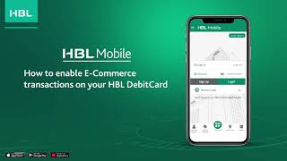 How to enable ECommerce transactions on your HBL DebitCard with HBL Mobile [upl. by Niko359]