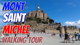 🇨🇵MONT SAINT MICHEL  4K  walking tour [upl. by Rehotsirhc140]