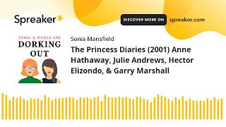 The Princess Diaries 2001 Anne Hathaway Julie Andrews Hector Elizondo amp Garry Marshall [upl. by Kcinom399]