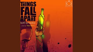 Things Fall Apart [upl. by Spiegelman174]