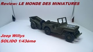 Review SOLIDO Jeep willys 143 ème [upl. by Dario]