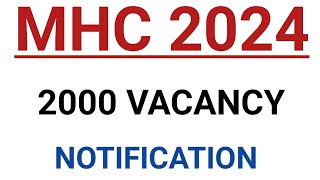 MHC 2024 NOTIFICATION 2000 Vacancy [upl. by Kciredorb790]