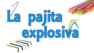 La pajita explosiva Experimentos Caseros [upl. by Crompton126]