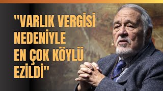 quotVarlık Vergisi Nedeniyle En Çok Köylü Ezildiquot İlber Ortaylı Anlattı [upl. by Humfrey198]