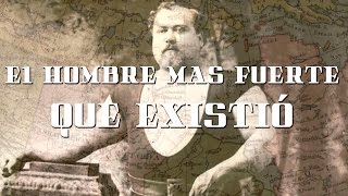 El hombre más fuerte que existió [upl. by Aicitan4]