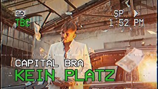 CAPITAL BRA  KEIN PLATZ prod by Makafish Official Video [upl. by Jerri628]