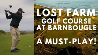 Golfers’ Guide to Playing Lost Farm Golf Course at Barnbougle in Tasmania Australia [upl. by Aicilec214]