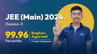 JEE Main 2024Session 1 Results Raghav Agarwal 9996 Percentile Set early with Aakash Foundation [upl. by Neeron]