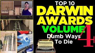 Volume 4 Top 10 Most Stupid Official Darwin Awards Winners  Embarrassingly Stupid Ways To Die [upl. by Nohsal]