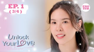 ENG SUB Unlock Your Love รักได้ไหม ยัยตัวร้าย EP1 34 [upl. by Ynoyrb]