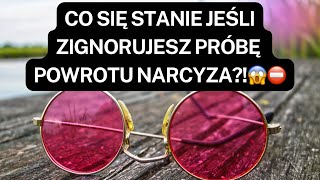 NARCYZ👉CO SIĘ STANIE JEŚLI ZIGNORUJESZ PRÓBĘ POWROTU NARCYZA😱⛔️ [upl. by Eijneb]