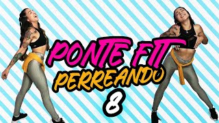 BAILA REGUETON EN CASA 8PONTE FIT PERREANDO Reggaeton at home Zumba Cardio Natalia Vanq [upl. by Warram]