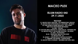 MACEO PLEX USA  Ellum Radio 042 29112023 [upl. by Elocyn]