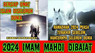 IMAM MAHDI DIBAIAT DITAHUN 2024 UMAT ISLAM SELURUH DUNIA BERSIAPLAH padepokankujangsiliwangi [upl. by Ylrehc]