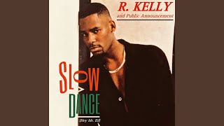 R Kelly  Slow Dance After The Partys Over Singin Mix [upl. by Larkin683]