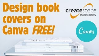 Use Canva To Design CreateSpace Note Book Cover For FREE [upl. by Neumeyer390]