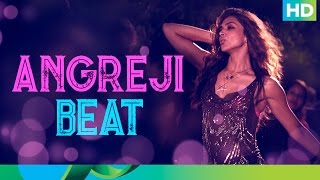 Angreji Beat Honey Singh Full Song  Cocktail  Deepika Padukone  Saif Ali Khan  Pritam [upl. by Adnir732]