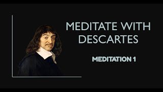 René Descartes  Meditation 1 Lets Read Philosophy [upl. by Guyon]