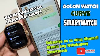 Nag Message at Call si Caloy Kay Chloe gamit ang AOLON Watch Curve Smartwatch  Nag Work ba [upl. by Tonneson]