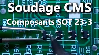 Comment souder un composant CMS SOT 233 transistors [upl. by Robison]