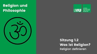 Religion und Philosophie 12 Was ist Religion Definitionen [upl. by Nelle26]