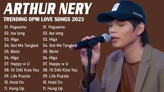 Arthur Nery Songs 2023 🦑Arthur Nery Nonstop Playlist 2023 🦑Arthur Nery Latest Hugot Ibig Kanta [upl. by Leroj]